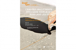 L’eau qui jaillit reste très sage mais je m’y suis lavé les yeux - ESADTPM