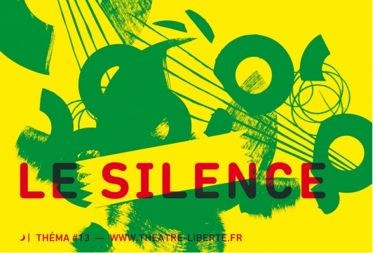 Théma 13, Silence, Théâtre Liberté